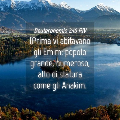 Picture 04 - Deuteronomio 2:10 RIV - (Prima vi abitavano gli Emim: popolo grande, - Bible Verse Picture