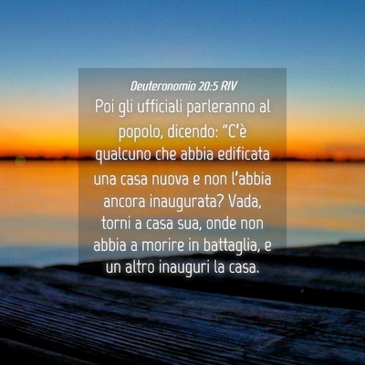 Picture 04 - Deuteronomio 20:5 RIV - Poi gli ufficiali parleranno al popolo, dicendo: - Bible Verse Picture