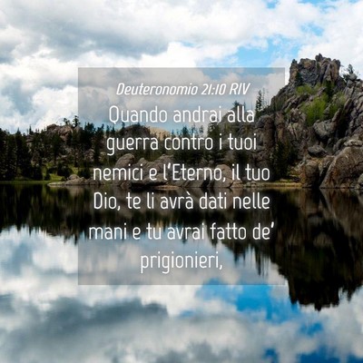 Picture 04 - Deuteronomio 21:10 RIV - Quando andrai alla guerra contro i tuoi nemici e - Bible Verse Picture
