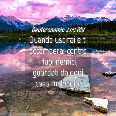 Picture 04 - Deuteronomio 23:9 RIV - Quando uscirai e ti accamperai contro i tuoi - Bible Verse Picture