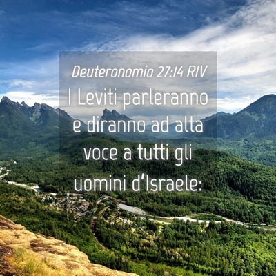 Picture 04 - Deuteronomio 27:14 RIV - I Leviti parleranno e diranno ad alta voce a - Bible Verse Picture