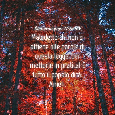 Picture 04 - Deuteronomio 27:26 RIV - Maledetto chi non si attiene alle parole di - Bible Verse Picture