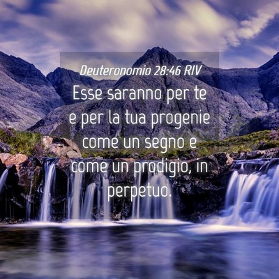 Picture 04 - Deuteronomio 28:46 RIV - Esse saranno per te e per la tua progenie come un - Bible Verse Picture