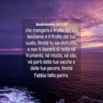 Picture 04 - Deuteronomio 28:51 RIV - che mangerà il frutto del tuo bestiame e il - Bible Verse Picture