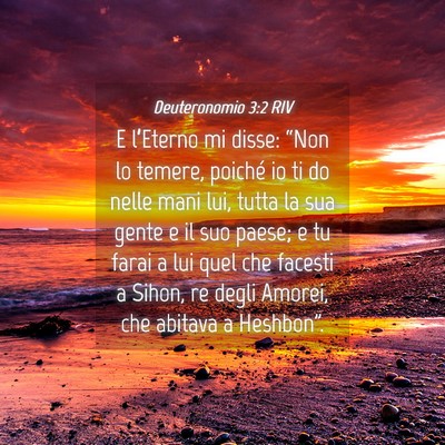 Picture 04 - Deuteronomio 3:2 RIV - E l’Eterno mi disse: “Non lo temere, poiché - Bible Verse Picture