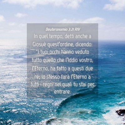 Picture 04 - Deuteronomio 3:21 RIV - In quel tempo, detti anche a Giosuè - Bible Verse Picture