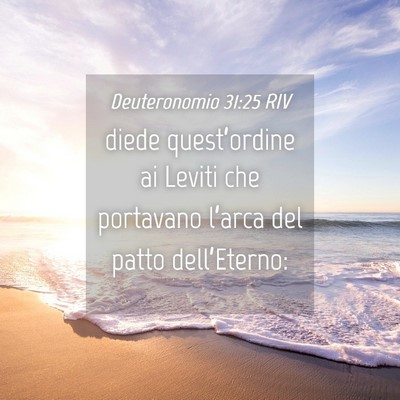 Picture 04 - Deuteronomio 31:25 RIV - diede quest’ordine ai Leviti che portavano - Bible Verse Picture