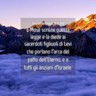 Picture 04 - Deuteronomio 31:9 RIV - E Mosè scrisse questa legge e la diede ai - Bible Verse Picture