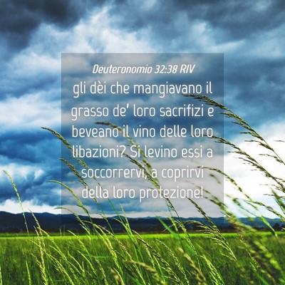 Picture 04 - Deuteronomio 32:38 RIV - gli dèi che mangiavano il grasso de’ loro - Bible Verse Picture