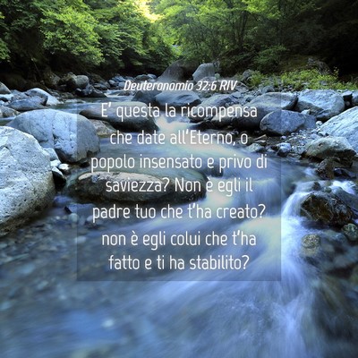 Picture 04 - Deuteronomio 32:6 RIV - E’ questa la ricompensa che date all’Eterno, - Bible Verse Picture