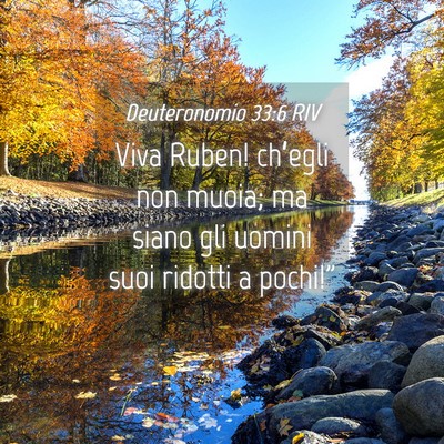 Picture 04 - Deuteronomio 33:6 RIV - Viva Ruben! ch’egli non muoia; ma siano gli - Bible Verse Picture