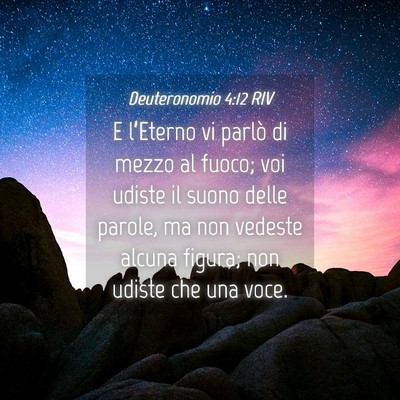 Picture 04 - Deuteronomio 4:12 RIV - E l’Eterno vi parlò di mezzo al fuoco; voi - Bible Verse Picture