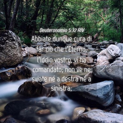Picture 04 - Deuteronomio 5:32 RIV - Abbiate dunque cura di far ciò che l’Eterno, - Bible Verse Picture