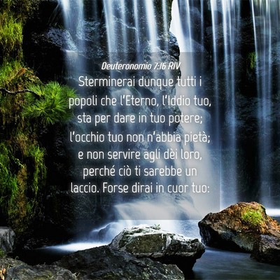 Picture 04 - Deuteronomio 7:16 RIV - Sterminerai dunque tutti i popoli che l’Eterno, - Bible Verse Picture