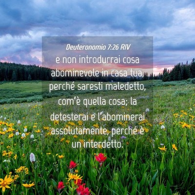 Picture 04 - Deuteronomio 7:26 RIV - e non introdurrai cosa abominevole in casa tua, - Bible Verse Picture