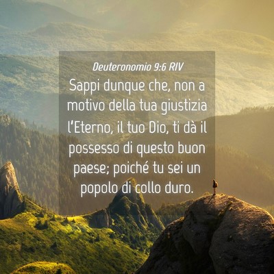 Picture 04 - Deuteronomio 9:6 RIV - Sappi dunque che, non a motivo della tua - Bible Verse Picture