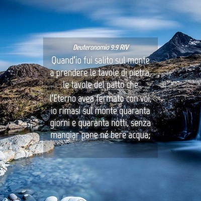 Picture 04 - Deuteronomio 9:9 RIV - Quand’io fui salito sul monte a prendere le - Bible Verse Picture