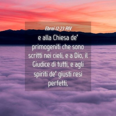 Picture 04 - Ebrei 12:23 RIV - e alla Chiesa de’ primogeniti che sono scritti - Bible Verse Picture