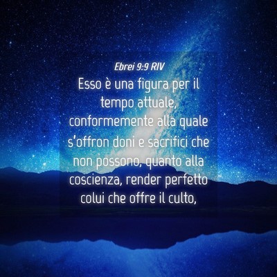 Picture 04 - Ebrei 9:9 RIV - Esso è una figura per il tempo attuale, - Bible Verse Picture