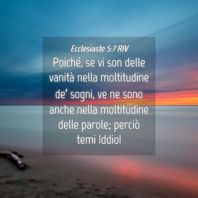 Picture 04 - Ecclesiaste 5:7 RIV - Poiché, se vi son delle vanità nella - Bible Verse Picture