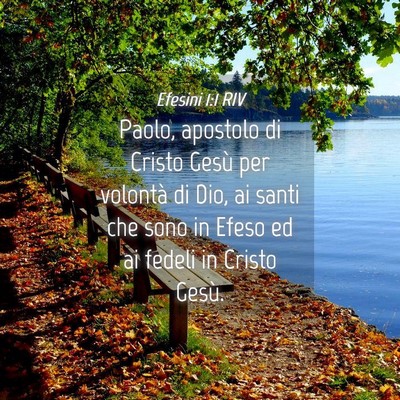 Picture 04 - Efesini 1:1 RIV - Paolo, apostolo di Cristo Gesù per volontà di - Bible Verse Picture