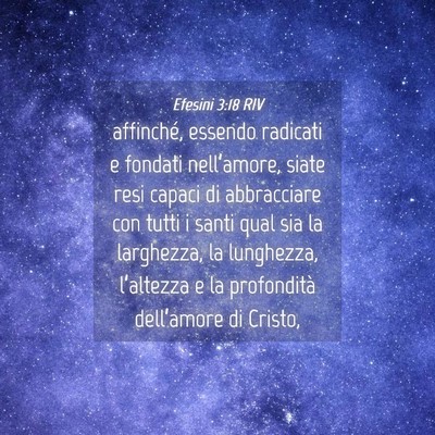 Picture 04 - Efesini 3:18 RIV - affinché, essendo radicati e fondati - Bible Verse Picture