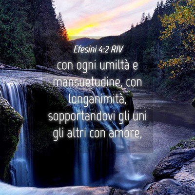 Picture 04 - Efesini 4:2 RIV - con ogni umiltà e mansuetudine, con - Bible Verse Picture