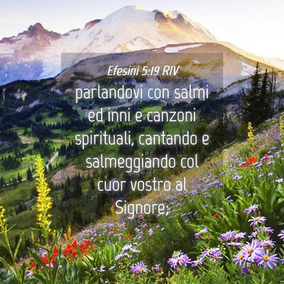 Picture 04 - Efesini 5:19 RIV - parlandovi con salmi ed inni e canzoni - Bible Verse Picture