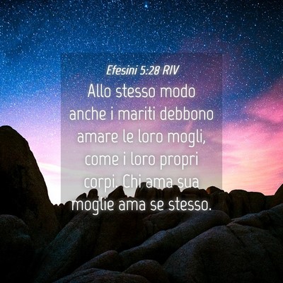 Picture 04 - Efesini 5:28 RIV - Allo stesso modo anche i mariti debbono amare le - Bible Verse Picture