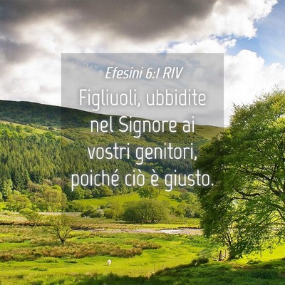 Picture 04 - Efesini 6:1 RIV - Figliuoli, ubbidite nel Signore ai vostri - Bible Verse Picture
