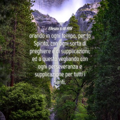 Picture 04 - Efesini 6:18 RIV - orando in ogni tempo, per lo Spirito, con ogni - Bible Verse Picture