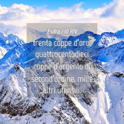 Picture 04 - Esdra 1:10 RIV - trenta coppe d’oro, quattrocentodieci coppe - Bible Verse Picture