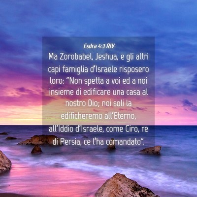 Picture 04 - Esdra 4:3 RIV - Ma Zorobabel, Jeshua, e gli altri capi famiglia - Bible Verse Picture