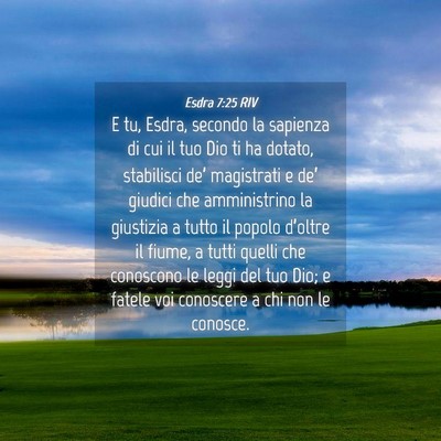 Picture 04 - Esdra 7:25 RIV - E tu, Esdra, secondo la sapienza di cui il tuo - Bible Verse Picture