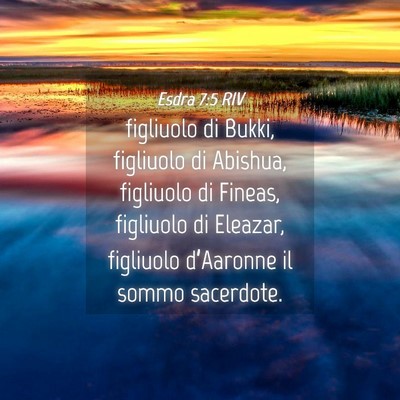 Picture 04 - Esdra 7:5 RIV - figliuolo di Bukki, figliuolo di Abishua, - Bible Verse Picture