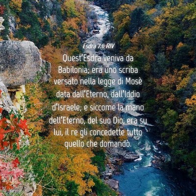 Picture 04 - Esdra 7:6 RIV - Quest’Esdra veniva da Babilonia; era uno scriba - Bible Verse Picture