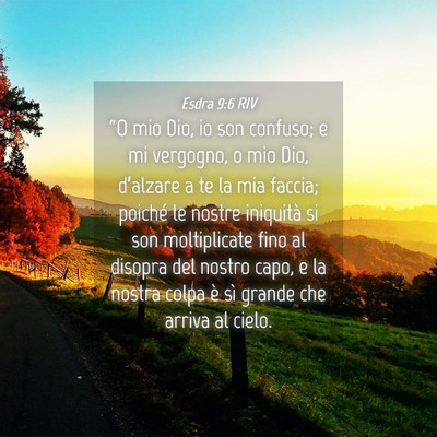 Picture 04 - Esdra 9:6 RIV - “O mio Dio, io son confuso; e mi vergogno, o - Bible Verse Picture