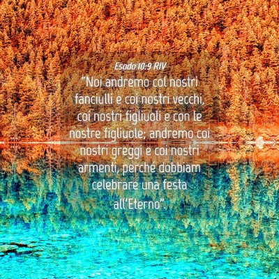 Picture 04 - Esodo 10:9 RIV - “Noi andremo col nostri fanciulli e coi nostri - Bible Verse Picture
