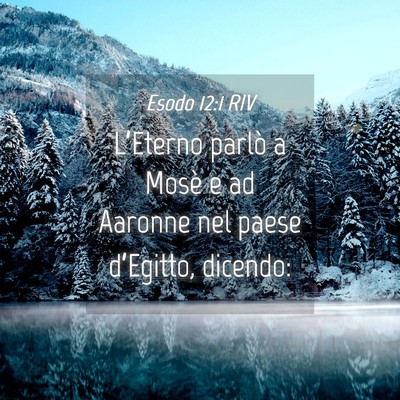 Picture 04 - Esodo 12:1 RIV - L’Eterno parlò a Mosè e ad Aaronne nel paese - Bible Verse Picture