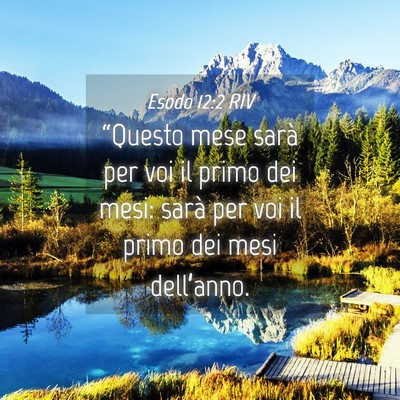 Picture 04 - Esodo 12:2 RIV - “Questo mese sarà per voi il primo dei mesi: - Bible Verse Picture