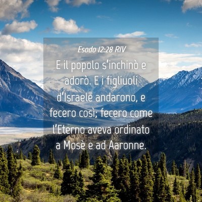 Picture 04 - Esodo 12:28 RIV - E il popolo s’inchinò e adorò. E i figliuoli - Bible Verse Picture