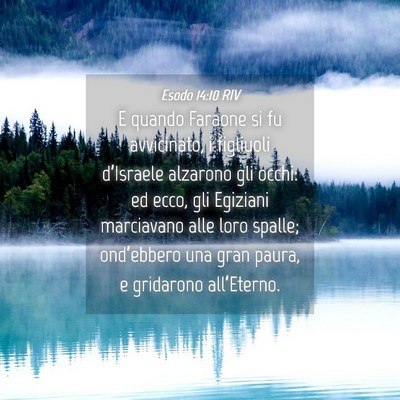 Picture 04 - Esodo 14:10 RIV - E quando Faraone si fu avvicinato, i figliuoli - Bible Verse Picture
