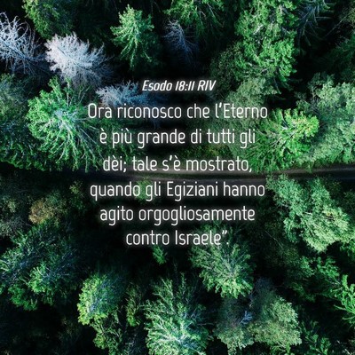Picture 04 - Esodo 18:11 RIV - Ora riconosco che l’Eterno è più grande di - Bible Verse Picture