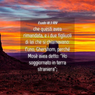 Picture 04 - Esodo 18:3 RIV - che questi avea rimandata, e i due figliuoli di - Bible Verse Picture
