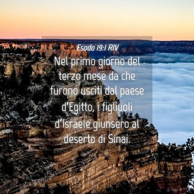 Picture 04 - Esodo 19:1 RIV - Nel primo giorno del terzo mese da che furono - Bible Verse Picture