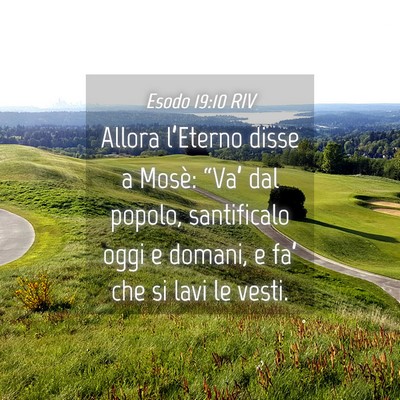 Picture 04 - Esodo 19:10 RIV - Allora l’Eterno disse a Mosè: “Va’ dal - Bible Verse Picture