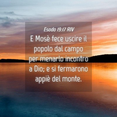 Picture 04 - Esodo 19:17 RIV - E Mosè fece uscire il popolo dal campo per - Bible Verse Picture