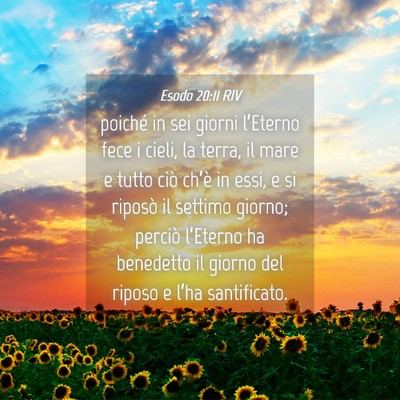 Picture 04 - Esodo 20:11 RIV - poiché in sei giorni l’Eterno fece i cieli, la - Bible Verse Picture