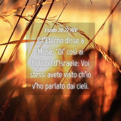 Picture 04 - Esodo 20:22 RIV - E l’Eterno disse a Mosè: “Di’ così ai - Bible Verse Picture