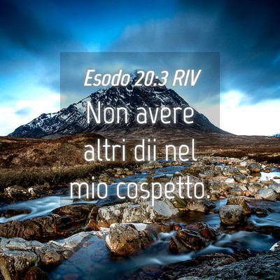 Picture 04 - Esodo 20:3 RIV - Non avere altri dii nel mio - Bible Verse Picture